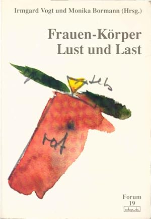 Bild des Verkufers fr Frauen-Krper: Lust und Last; Teil: [Bd. 1]. Forum fr Verhaltenstherapie und psychosoziale Praxis ; Bd. 19 zum Verkauf von Schrmann und Kiewning GbR