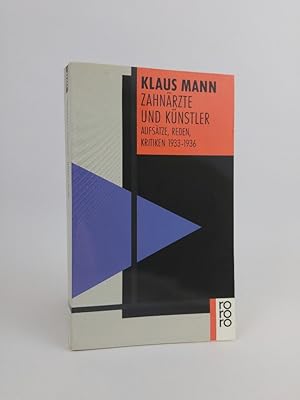 Seller image for Zahnrzte und Knstler Aufstze, Reden, Kritiken 1933 - 1936 for sale by ANTIQUARIAT Franke BRUDDENBOOKS