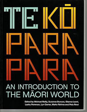 Te Koparapara. An Introduction to the Maori World