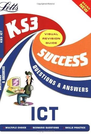Imagen del vendedor de KS3 ICT (Key Stage 3 Success Guides Questions & Answers S.) a la venta por WeBuyBooks