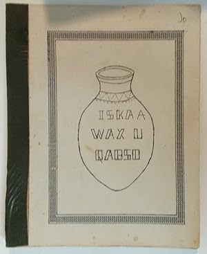 Seller image for Iska Wax U Qabso (Self Help). A Somali Language Learning Manual. for sale by Plurabelle Books Ltd
