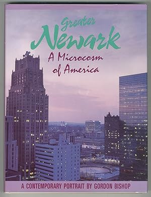 Image du vendeur pour Greater Newark: A Microcosm of America mis en vente par Between the Covers-Rare Books, Inc. ABAA