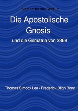 Bild des Verkufers fr Die Apostolische Gnosis zum Verkauf von Rheinberg-Buch Andreas Meier eK