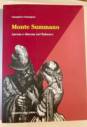 Bild des Verkufers fr Monte Summano. Ascesa e discesa nel fiabesco. zum Verkauf von Plurabelle Books Ltd