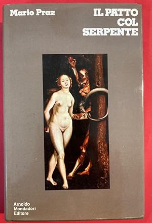Seller image for Il Patto col Serpente. Paralipomeni di "La Carne, la Morte e il Diavolo nella Letteratura Romantica". for sale by Plurabelle Books Ltd