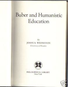 Buber and Humanistic Education