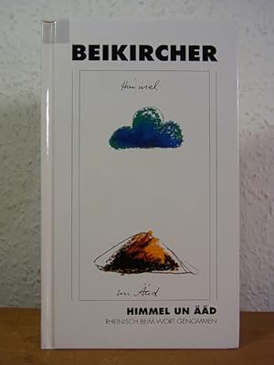 Seller image for Himmel un d. Rheinisch beim Wort genommen for sale by Antiquariat Weber