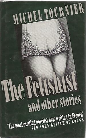 Seller image for The Fetishist and Other Stories for sale by Badger Books