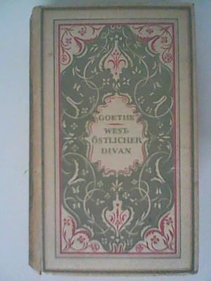 Bild des Verkufers fr Goethe: West-stlicher Divan zum Verkauf von ANTIQUARIAT FRDEBUCH Inh.Michael Simon