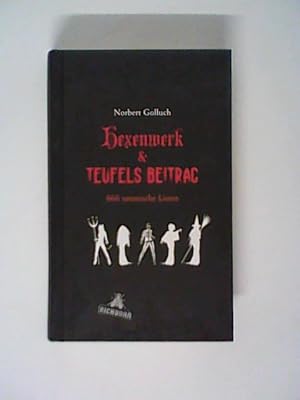 Bild des Verkufers fr Hexenwerk & Teufels Beitrag: 666 satanische Listen zum Verkauf von ANTIQUARIAT FRDEBUCH Inh.Michael Simon