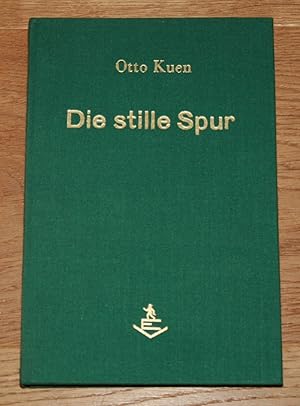 Die stille Spur. Ausgewählte Gedichte. Signiert!