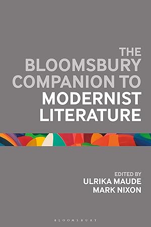 Image du vendeur pour The Bloomsbury Companion to Modernist Literature mis en vente par moluna