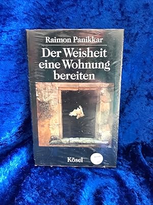 Seller image for Der Weisheit eine Wohnung bereiten Raimon Panikkar. Hrsg. von Christoph Bochinger for sale by Antiquariat Jochen Mohr -Books and Mohr-