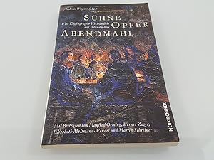 Immagine del venditore per Shne - Opfer - Abendmahl Vier Zugnge zum Verstndnis des Abendmahls venduto da SIGA eG