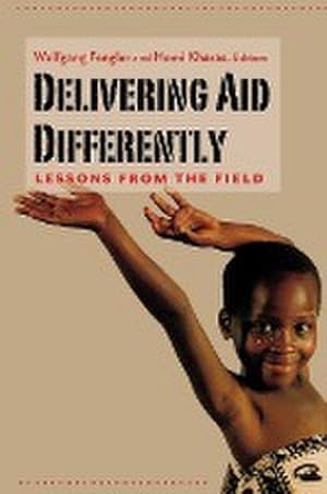 Bild des Verkufers fr Delivering Aid Differently : Lessons from the Field zum Verkauf von AHA-BUCH GmbH