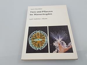 Bild des Verkufers fr Tiere und Pflanzen im Wassertropfen zum Verkauf von SIGA eG