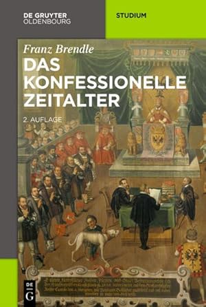 Imagen del vendedor de Das konfessionelle Zeitalter a la venta por Rheinberg-Buch Andreas Meier eK