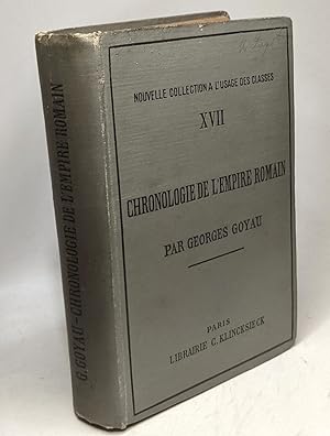 Image du vendeur pour Chronologie de l'Empire Romain - nouvelle collection  l'usage des classes XVII mis en vente par crealivres