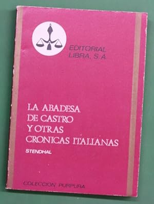 Imagen del vendedor de La abadesa de Castro y otras crónicas italianas a la venta por Librería Alonso Quijano