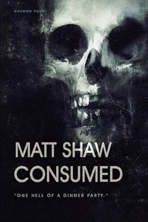 Seller image for Consumed : A Novel of Extreme Horror and Gore for sale by AHA-BUCH GmbH