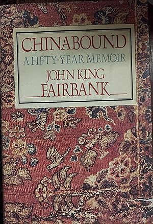 Seller image for Chinabound : A Fifty Year Memoir for sale by The Book House, Inc.  - St. Louis