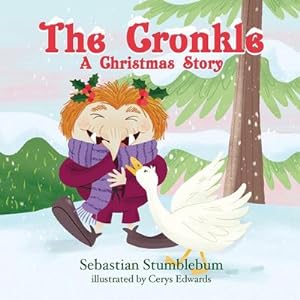 Seller image for The Cronkle : A Christmas Story for sale by AHA-BUCH GmbH