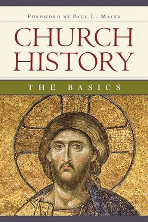 Seller image for Church History : The Basics for sale by GreatBookPricesUK