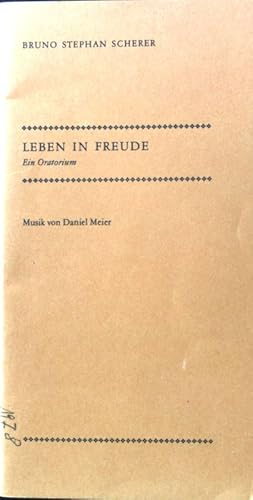 Seller image for Leben in Freude : e. Oratorium. (SIGNIERTES EXEMPLAR) for sale by books4less (Versandantiquariat Petra Gros GmbH & Co. KG)