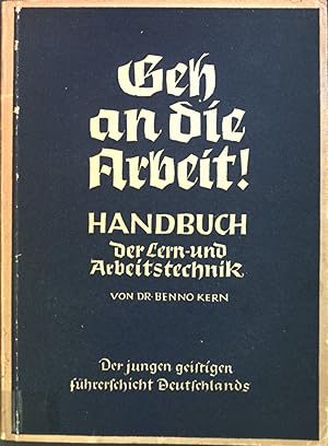 Seller image for Geh an die Arbeit! : Ein Handbuch d. Lern- u. Arbeitstechnik. for sale by books4less (Versandantiquariat Petra Gros GmbH & Co. KG)