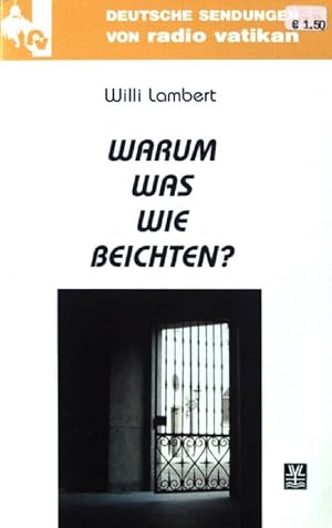 Imagen del vendedor de Warum was wie beichten?. Deutsche Sendungen von Radio Vatikan; a la venta por books4less (Versandantiquariat Petra Gros GmbH & Co. KG)