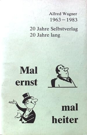 Bild des Verkufers fr Mal ernst - mal heiter. zum Verkauf von books4less (Versandantiquariat Petra Gros GmbH & Co. KG)