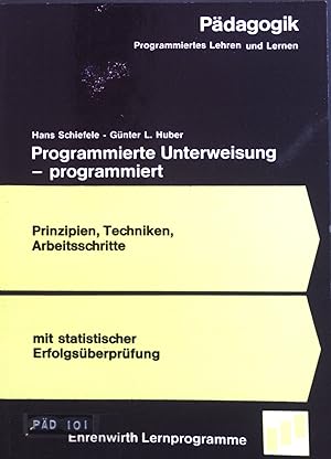 Seller image for Programmierte Unterweisung - programmiert. Prinzipien, Techniken, Arbeitsschritte, mit statist. Erfolgs�berpr�fung. for sale by books4less (Versandantiquariat Petra Gros GmbH & Co. KG)