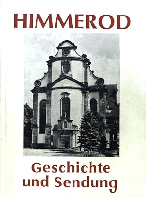 Bild des Verkufers fr Himmerod : Geschichte u. Sendung. zum Verkauf von books4less (Versandantiquariat Petra Gros GmbH & Co. KG)