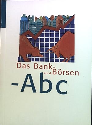 Seller image for Das Bank- und Brsen-ABC. for sale by books4less (Versandantiquariat Petra Gros GmbH & Co. KG)
