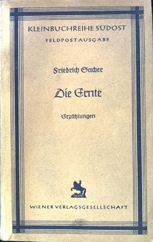 Bild des Verkufers fr Die Ernte : Ausgew. Erzhlungen. Kleinbuchreihe Sdost ; Nr 203 zum Verkauf von books4less (Versandantiquariat Petra Gros GmbH & Co. KG)