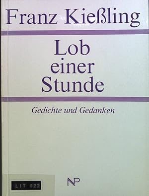 Seller image for Lob einer Stunde : Gedichte und Gedanken. for sale by books4less (Versandantiquariat Petra Gros GmbH & Co. KG)