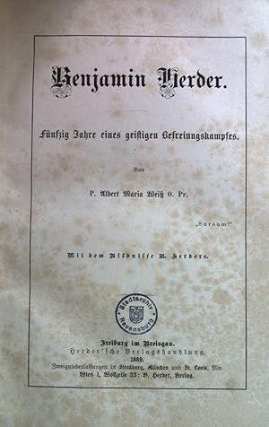 Bild des Verkufers fr Benjamin Herder. Fnfzig Jahre eines geistigen Befreiungskampfes. zum Verkauf von books4less (Versandantiquariat Petra Gros GmbH & Co. KG)