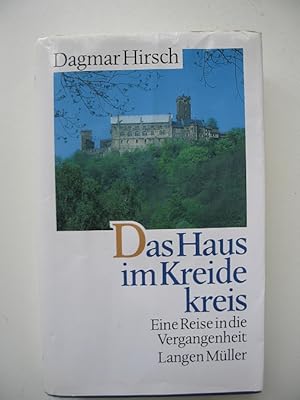 Seller image for Das Haus im Kreidekreis. Eine Reise in die Vergangenheit for sale by Versandantiquariat Karsten Buchholz