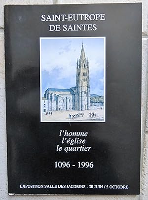 SAINT EUTROPE DE SAINTES L HOMME L EGLISE LE QUARTIER