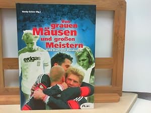 Bild des Verkufers fr Von grauen Musen und groen Meistern - DAS Buch zur Bundesliga zum Verkauf von ABC Versand e.K.