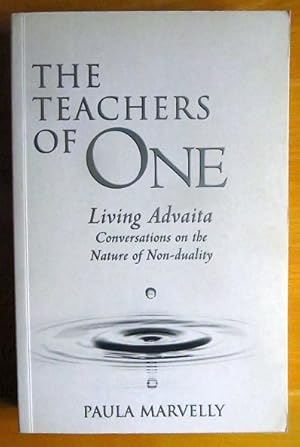 Bild des Verkufers fr The Teachers of One: Living Advaita: Conversations on the Nature of Non-Duality zum Verkauf von Antiquariat Blschke