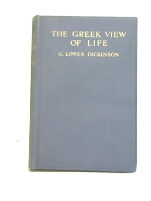 Bild des Verkufers fr The Greek View Of Life zum Verkauf von World of Rare Books