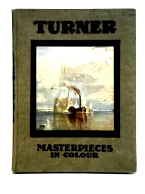 Seller image for Turner Five Letters and a Postscript (Masterpieces in Colour Series) for sale by World of Rare Books