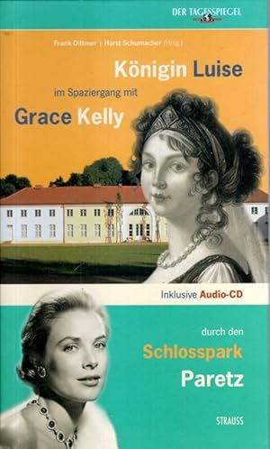 Bild des Verkufers fr Knigin Luise im Spaziergang mit Grace Kelly durch den Schlosspark Paretz - Buch inkl. Audio-CD zum Verkauf von Antiquariat Jterbook, Inh. H. Schulze