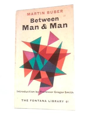 Seller image for Between Man And Man for sale by World of Rare Books