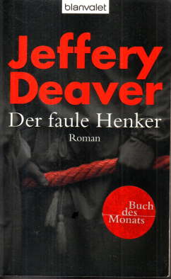 Der faule Henker. Roman.