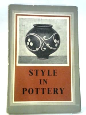 Seller image for Style In Pottery for sale by World of Rare Books