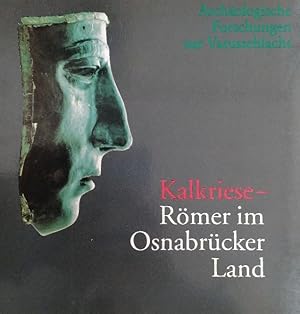 Bild des Verkufers fr Kalkriese - Rmer im Osnabrcker Land: Archologische Forschungen zur Varusschlacht zum Verkauf von Buchhandlung Loken-Books