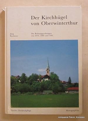 Bild des Verkufers fr Der Kirchhgel von Oberwinterthur. Die Rettungsgrabungen von 1976, 1980 und 1981. Mit Beitrgen von Beat Rtti u. Hans-Markus von Knel. Zrich, Orell Fssli, 1984. 4to. Mit zahlreichen fotografischen Abbildungen u. Zeichnungen. 115 S., 80 Tafeln u. 39 Plantafeln, 1 Bl. Or.-Pp.; oberes Kapital eingerissen. (Beitrge zum rmischen VITUDURUM - Oberwinterthur, Band 1; Berichte Zrcher Denkmalpflege, Monographien, 1). (ISBN 328001519X). - Vortitel mit Widmung von Beat Rtti. Gutes Exemplar. zum Verkauf von Jrgen Patzer