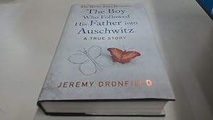 Seller image for The Boy Who Followed His Father into Auschwitz: A True Story of Family and Survival :The Number One Sunday Times Bestseller Hardcover " 22 Aug 2019 for sale by BoundlessBookstore